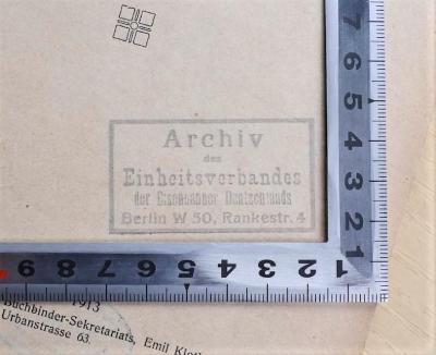 - (Archiv des Einheitsverbandes der Eisenbahner Deutschlands), Stempel: Name, Ortsangabe; 'Archiv des Einheitsverbandes der Eisenbahner Deutschlands
Berlin W 50, Rankestr. 4'.  (Prototyp);SA 1376 : Protokoll der III. Internationalen Konferenz von Vertretern der Buchbinder-Verbände (1913)