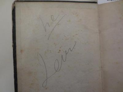  Die letzten Zeiten der Grävenitz : Historische Novelle aus dem Ende der Regierungsjahre des Herzogs Eberhard Ludwig von Württemberg (1839);- (Levi[?], [?]), Von Hand: Autogramm, Name, Notiz; 'he
Levi'. 