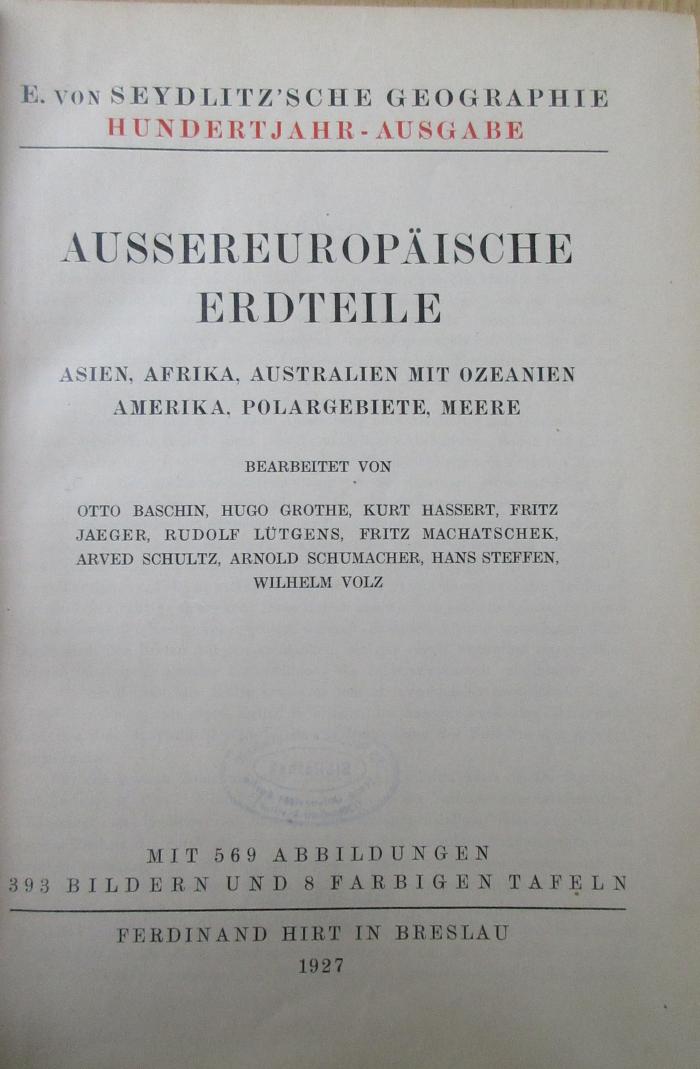 Gc 358-3a : E.-von-Seydlitz'sche Geographie. 3, Aussereuropäische Erdteile : Asien, Afrika, Australien mit Ozeanien, Amerika, Polargebiete, Meere. (1927)