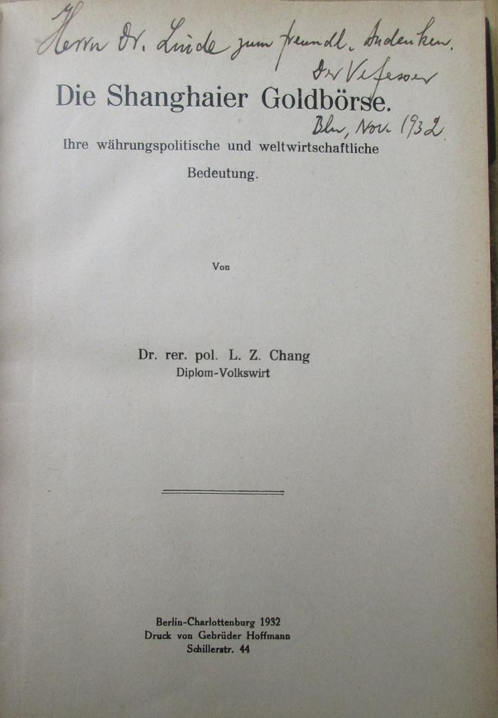 SA 1642 : Die Shanghaier Goldbörse : ihre währungspolitische und weltwirtschaftliche Bedeutung. (1932)