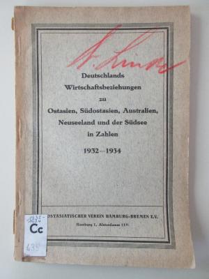 Cc 435-1932-1934 : Deutschlands Wirtschaftsbeziehungen zu Ostasien, Südostasien, Australien, Neuseeland und der Südsee in Zahlen  1932 - 1934 (1935)