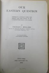 C 734 : Our eastern question : America's contact with the Orient and the trend of relations with China and Japan (1916)