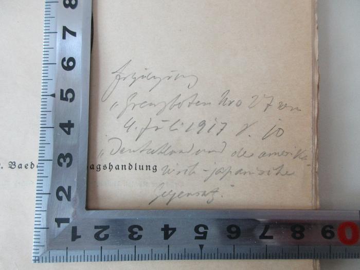 -, Von Hand: Notiz; '[...]
"Grenz[ta/oten] [...] 27 von/m 4. Juli 1917 [...]
"Deutschland und der Amerikanisch-Japanische Gegensatz."'