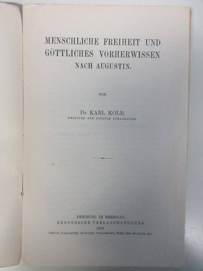 Bb 3230 (ausgesondert) : Menschliche Freiheit und göttliches Vorherwissen nach Augustin (1908)