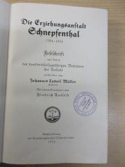PE 0811 19/3 (ausgesondert) : Die Erziehungsanstalt Schnepfenthal 1784–1934. Festschrift aus Anlaß des hundertfünfzigjährigen Bestehens der Anstalt (1934)