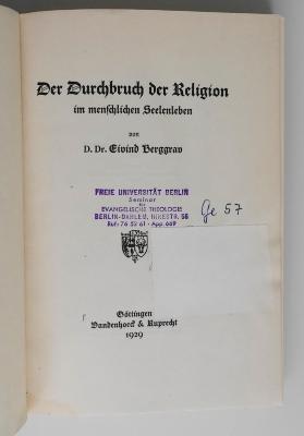 BE 3600 B496 R3D : Der Durchbruch der Religion im menschlichen Seelenleben (1929)