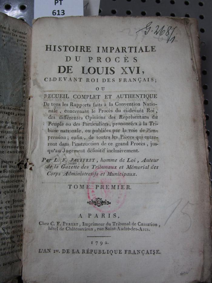  Histoire Impartiale Du Procès De Louis XVI, Ci-Devant Roi Des Français (1792)