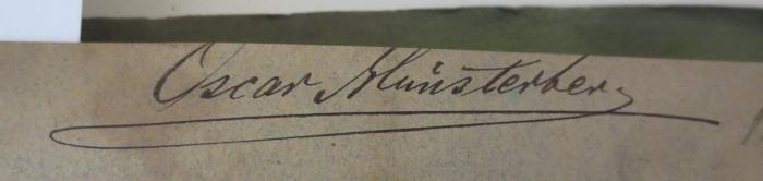 MB 11153 : [Sammelband Semiten + Antisemiten] (o.J.);- (Münsterberg, Oskar), Von Hand: Autogramm, Name; 'Oscar Münsterberg'.  (Prototyp)