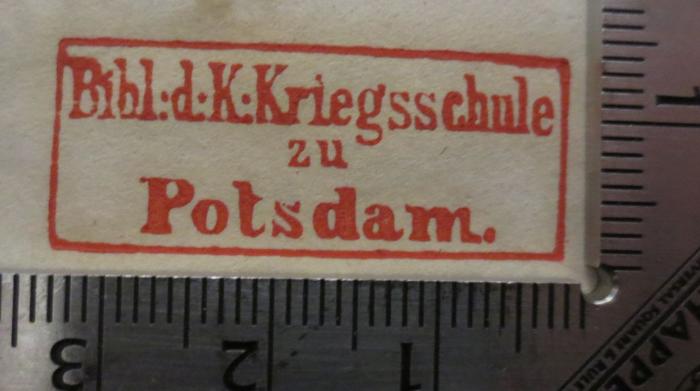  Das germanische Europa : Zur geschichtlichen Erdkunde (1836);- (Kriegsschule (Potsdam)), Stempel: Berufsangabe/Titel/Branche, Ortsangabe; 'Bibl:d:K:Kriegsschule zu Potsdam.'.  (Prototyp)