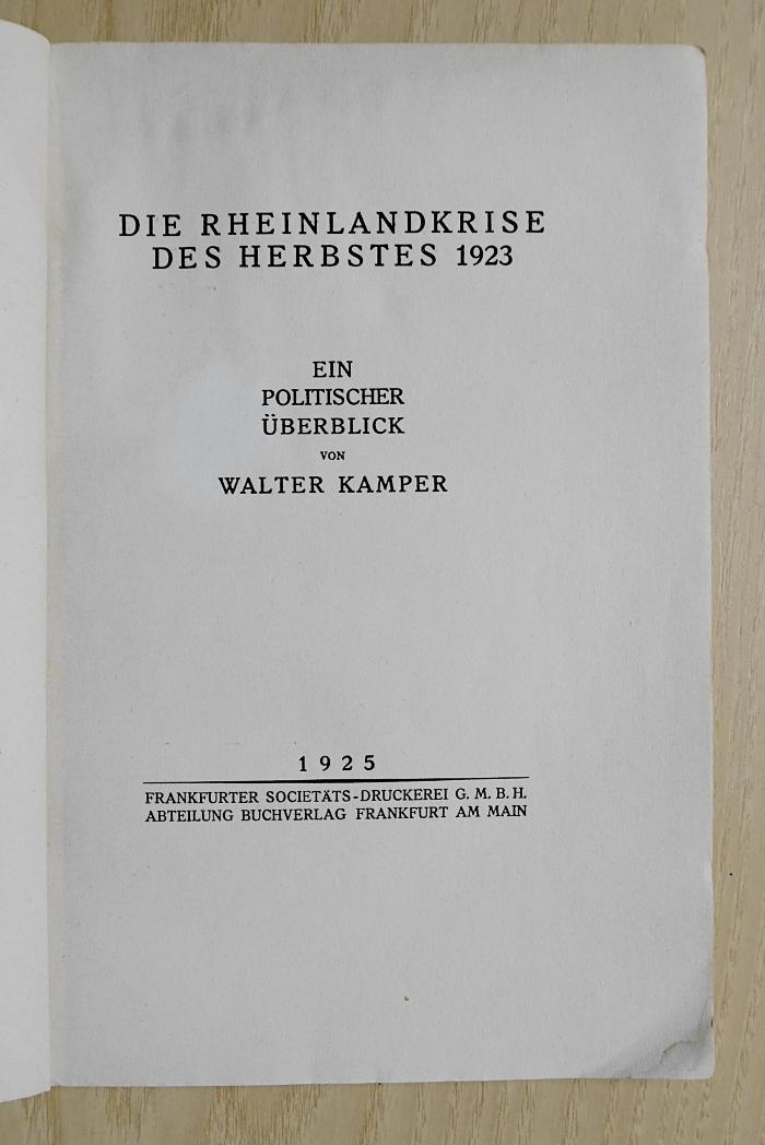 Gi 85 : Die Rheinlandkrise des Herbstes 1923 : ein politischer Überblick (1925)