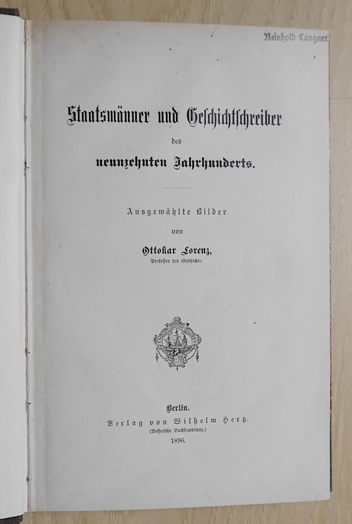 Gf 419 : Staatsmänner und Geschichtschreiber des neunzehnten Jahrhunderts : ausgewählte Bilder (1896)