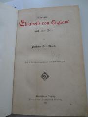 I 232 2 5.Ex.: Königin Elisabeth von England und ihre Zeit (1897)