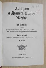 M 8-2  : Abraham a Sancta Claras Werke. 2 / Abraham a Sancta Clara [OESAD]. Im Auftrage des Stadtrates der k. k. Reichshaupt- und Residenzstadt Wien herausgegeben und mit Einleitung und Anmerkungen versehen von Hans Strigl. (1904)