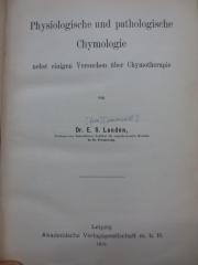 Ki 473: Physiologische und pathologische Chymologie nebst einigen Versuchen über Chymotherapie (1913)