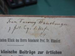 - (Hamburger, Fanny;Raschkow, Richard), Von Hand: Widmung, Autor, Name; '[...]
Frau Fanny Hamburger z. Frdl. Erg. v. Verf'. 