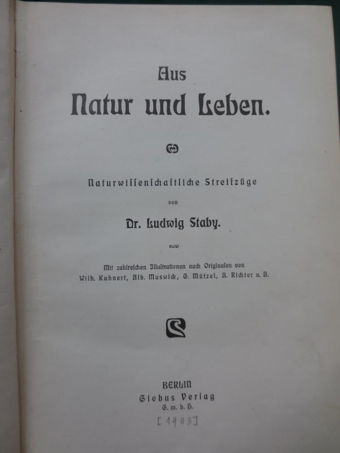 Kg 1395: Aus Natur und Leben : Naturwissenschaftliche Streifzüge (1903)