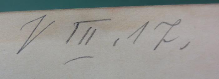 Kh 565: Der Gefängnisarzt : Leitfaden für Aerzte an Gefängnissen, Zucht- und Arbeitshäusern, Zwangs- und Fürsorge-Erziehungsanstalten (1909);- (unbekannt), Von Hand: Nummer; 'V III , 17 ,'. 