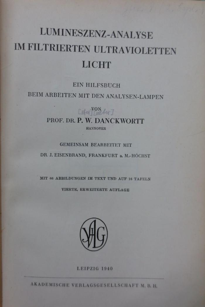 Kc 642 d: Lumineszenz-Analyse im filtrierten ultravioletten Licht : Ein Hilfsbuch beim arbeiten mit den Analysen-Lampen (1940)