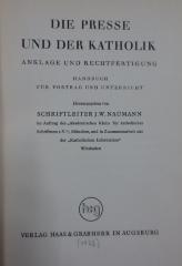 Og 58 2.Ex.: Die Presse und der Katholik : Anklage und Rechtfertigung : Handbuch für Vortrag und Unterricht (1932)