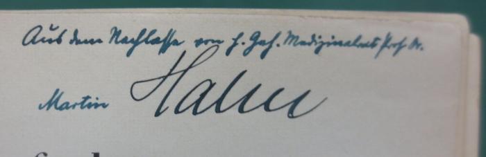 Kk 435 b Ers.: Einführung in die Bakteriologie oder Lehre von den Kleinwesen und ihren Wirkungen (1931);- (Hahn, Martin John), Von Hand: Autogramm, Name; 'Hahn'. ;- (unbekannt;Hahn, Martin John), Von Hand: Besitzwechsel, Berufsangabe/Titel/Branche, Name; 'Aus dem Nachlasse von H. Geh. Medizinalrat Prof. Dr. Martin [Hahn]'. 