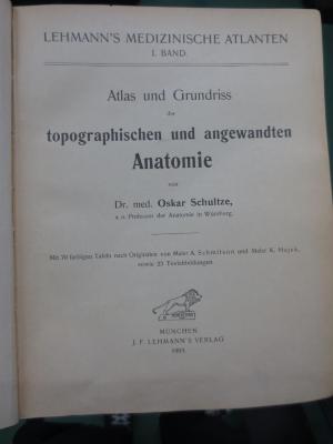 Ki 449: Atlas und gRundriss der topographischen und angewandten Anatomie (1903)