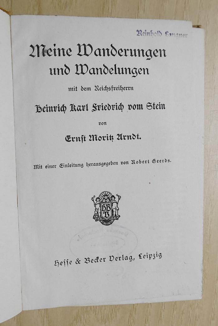 Gd 446 : Meine Wanderungen und Wandelungen mit dem ReichsfreiherrnHeinrich Karl Friedrich von Stein (1908)