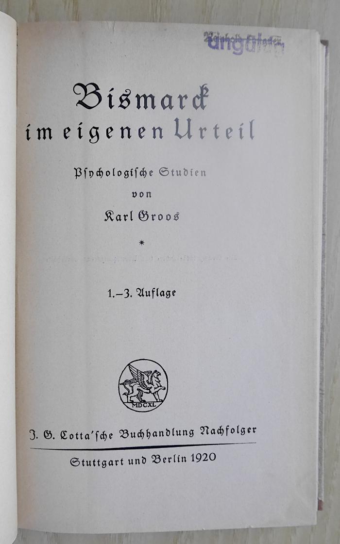 Gd 480&lt;3&gt; : Bismarck im eigenen Urteil - psychologische Studien (1920)