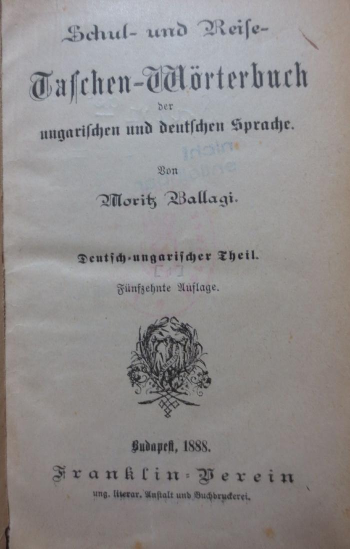 Sa 207 ae: Schul- und Reise- Taschen-Wörterbuch der ungarischen und deutschen Sprache (1888)