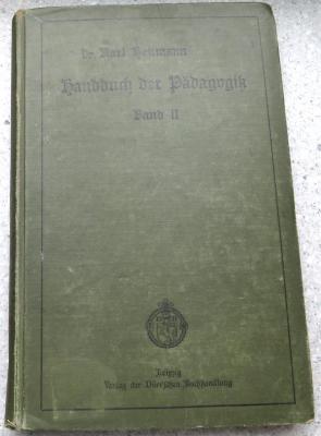 9/1010 : Handbuch der Pädagogik ; nach den neuen Lehrplänen bearbeitet. II. Band. Besondere Unterrichtslehre oder Methodik des Unterrichts. (1909)