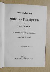 SH 1213 : Der Ursprung der Familie, des Privateigenthums und des Staats : im Anschluß an Lewis H. Morgans Forschungen. (1910)