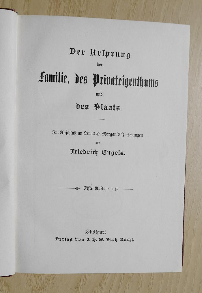 SH 1213 : Der Ursprung der Familie, des Privateigenthums und des Staats : im Anschluß an Lewis H. Morgans Forschungen. (1910)