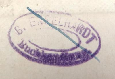 - (G. Engelhardt (Buchhandlung)), Stempel: Buchhändler; 'G. Engelhardt / Buchhandlung'.  (Prototyp)
