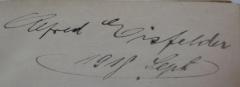 - (Eisfelder, Alfred), Von Hand: Autogramm, Name, Datum; 'Alfred Eisfelder
1918 Sept.'. 