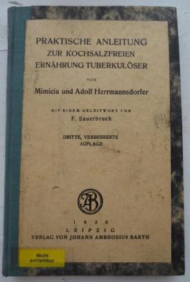 Kk 102 c: Praktische Anleitung zur kochsalzfreien Ernährung Tuberkulöser (1930)