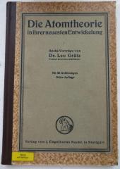 X 1175 c: Die Atomtheorie in ihrer neuesten Entwickelung (1921)