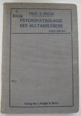 X 5946 d: Zur Psychopathologie des Alltagslebens (Über Vergessen, Versprechen, Vergreifen, Aberglaube und Irrtum) (1912)