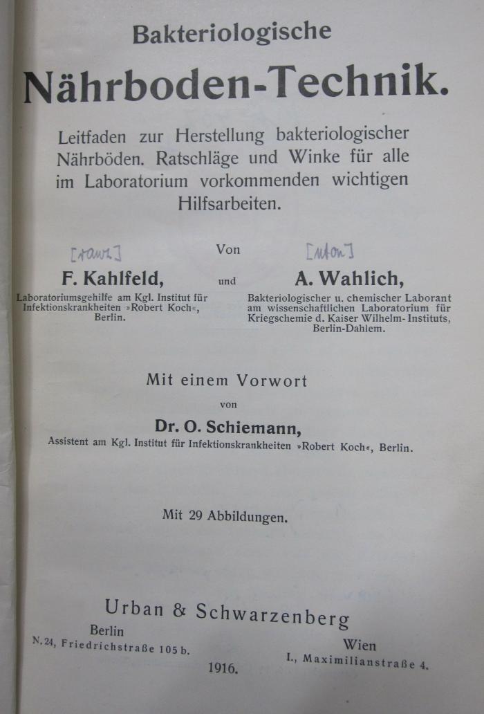 Kk 437: Bakteriologische Nährboden-Technik : Leitfaden zur Herstellung bakteriologischer Nährböden : Ratschläge und Winke für alle im Laboratorium vorkommenden wichtigen Hilfsarbeiten (1916)