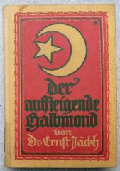 F 3437 : Der aufsteigende Halbmond. Beiträge zur türkischen Renaissance. (1911)