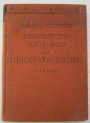 Kk 724 c 3. Ex.: Therapeutisches Taschenbuch der Lungenkrankheiten (1930)