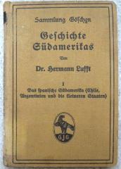 4/225 : Geschichte Südamerikas. Das spanische Südamerika (Chile, Argentinien und die kleineren Staaten). (1912)