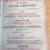Z 4767 : Opera Omnia ex recensione Iacobi Gronovii : Accedit Varietas Lectionis Pearcianae, Graevianae, Davisianae cum singulorum librorum Argvmentis et Indice Rervm Historico Verborvmque Philologico-Critico (1737)