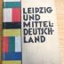 S 556 : Leipzig und Mitteldeutschland. Denkschrift für Rat und Stadtverordnete zu Leipzig (1928)