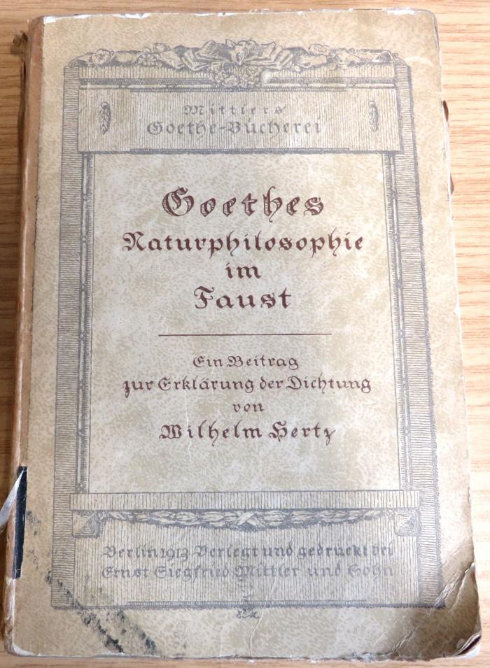 8/3430 : Goethes Naturphilosophie im Faust (1913)