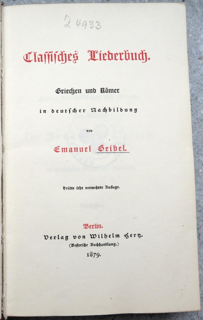 Z 4933 : Classisches Liederbuch. Griechen und Römer in deutscher Nachbildung (1879)