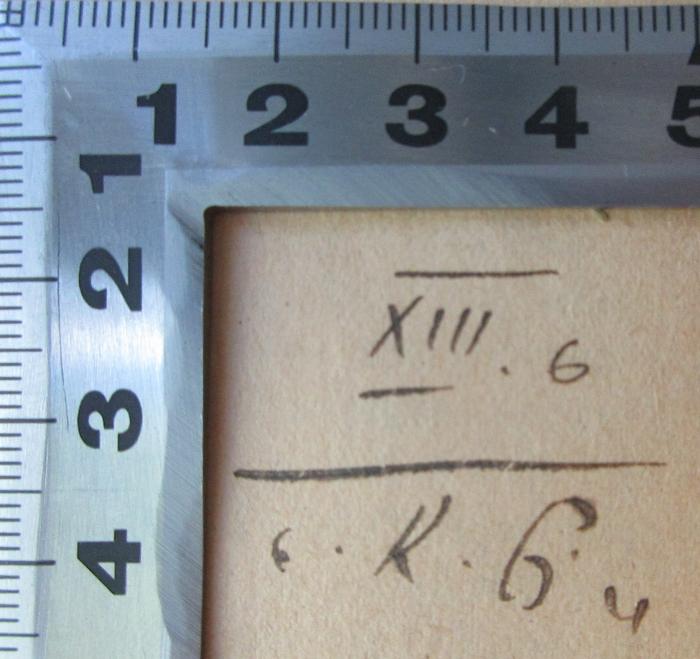 -, Von Hand: ; 'XIII. 6 "K 6"'