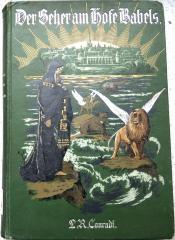 F 3386 : Der Seher am Hofe Babels oder die Weltgeschichte im Lichte der Bibel. (1909)