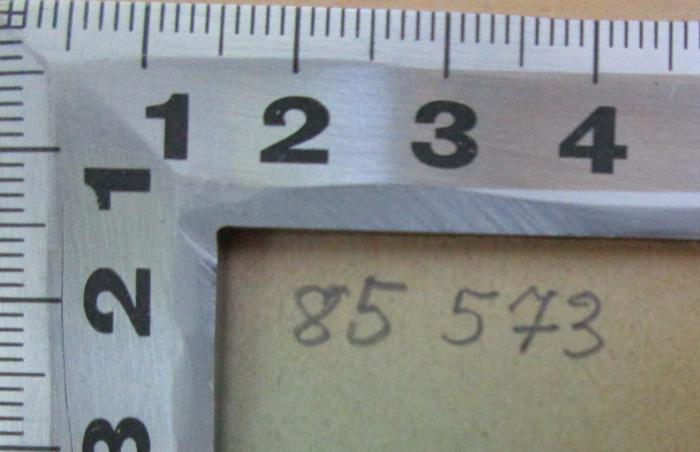 -, Von Hand: Inventar-/ Zugangsnummer; '85 573'