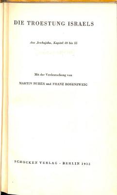 Rel 370/6 : Die Troestung Israels. Aus Jeschajahu, Kapitel 40 bis 55. Mit der Verdeutschung von Martin Buber und Franz Rosenzweig (1933)