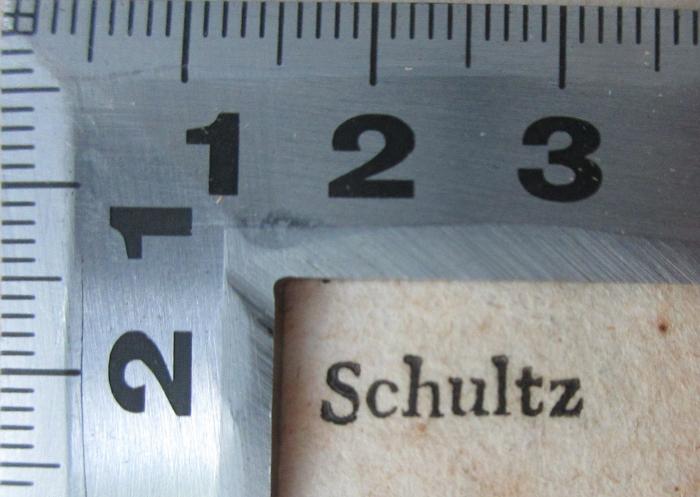 -, Stempel: Name; 'Schultz'