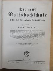 SH 2258-1 bis 4 : Die neue Volkschochschule : 1. Volksbildung und Volkschochschulbewegung.
Die neue Volkschochschule : 2. Geschichte des deutschen Volkes
Die neue Volkschochschule : 3.  Aus der Vorzeit der Erde
Die neue Volkschochschule : 4. Die Grundlagen des staatlichen Lebens in Deutschland (1927)